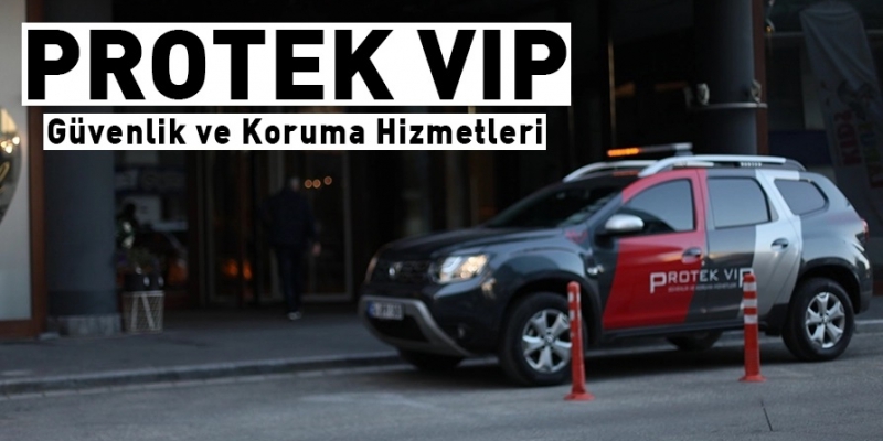 PROTEK VIP Güvenlik ve Koruma Hizmetleri